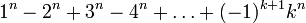 1^n-2^n+3^n-4^n+\ldots+(-1)^{k+1}k^n